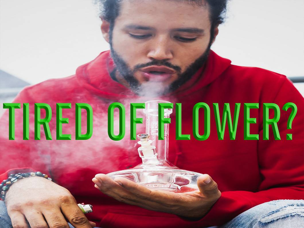 ​I’m Tired of Flower