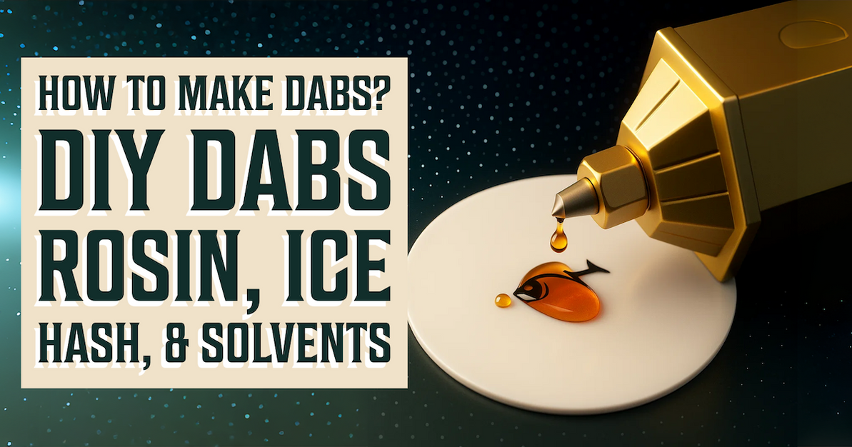 How To Make Dabs? | DIY Dabs | Rosin, Ice Hash, Solvents