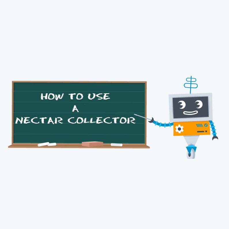 How to Use a Nectar Collector