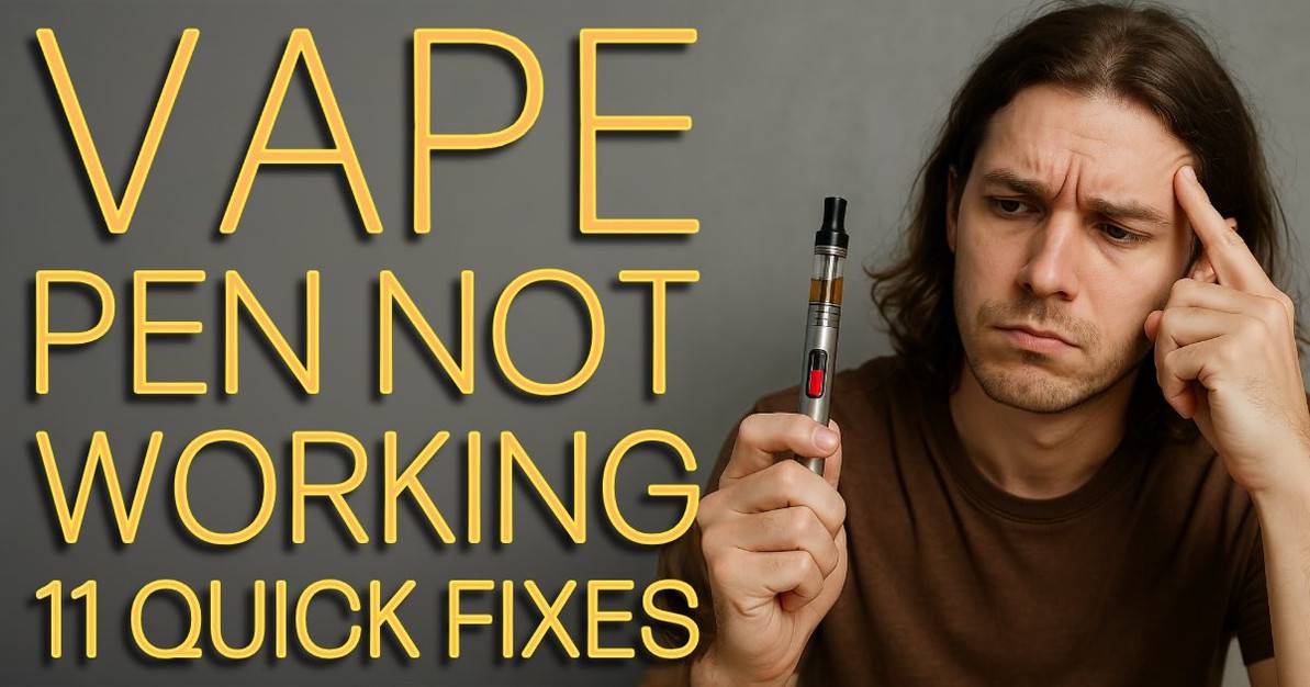 Vape Pen Not Working - 11 Quick Fixes How to fix my Dab Pen