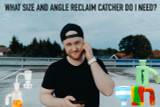 What Size and Angle Reclaim Catcher Do I Need? | Dab Catcher